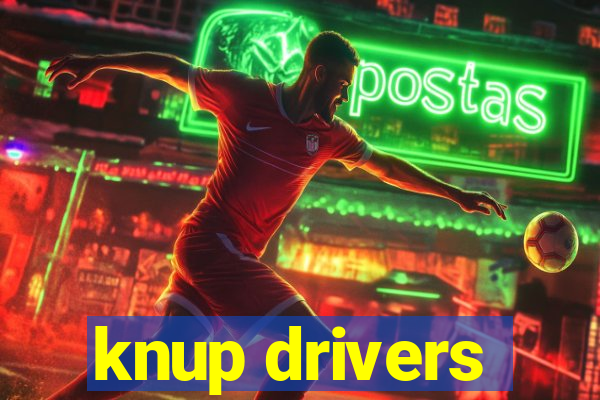 knup drivers